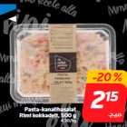 Allahindlus - Pasta-kanalihasalat
Rimi kokkadelt, 500 g