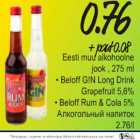 Allahindlus - Eesti muu alkohoolne jook 
Beloff GN Long Drink Grapefruit
Beloff Rum&Cola