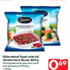 Allahindlus - Külmutatud Tsaari salat või
Ukraina borš, Bauer, 400 g
