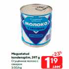 Allahindlus - Magustatud
kondenspiim, 397 g
