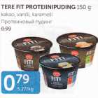 Allahindlus - TERE FIT PROTEIINIPUDING 150 G
