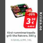 Allahindlus - Kirsi-rummimarinaadis
grill-liha Rakvere, 580 g