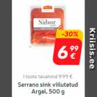 Viilutatud Serrano
sink Argal, 500 g