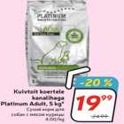 Allahindlus - Kuivtoit koertele
kanalihaga
Platinum Adult, 5 kg*