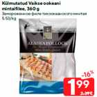 Külmutatud Vaikse ookeani
mintaifilee, 360 g

