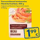 Toorvorstikesed lambasooles
Meistrite Kvaliteet, 400 g

