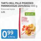 TARTU MILL PILLE PISIKESED PANNKOOGID JAHUSEGU 400 G