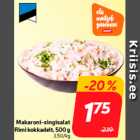 Makaroni-singisalat
Rimi kokkadelt, 500 g
