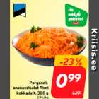 Porgandiananassisalat
Rimi
kokkadelt, 300 g