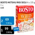 BOSTO METSIKU RIISI SEGU 