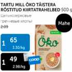 TARTU MILL ÖKO TÄISTERA RÖSTITUD KIIRTATRAHELBED 500 g