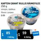 KAPTEN GRANT RULLIS RÄIMEFILEE 250 g