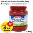 Allahindlus - Tomatid omas mahlas Globus