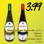 Itaalia lauavein Tonino 9%, 0,75 l
• Bianco
• Rosso
