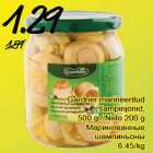 Allahindlus - Gardner marineeritud
šampinjonid,
500 g / Neto 200 g