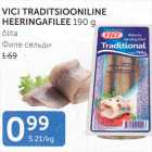 Allahindlus - VICI TRADITSIOONILINE HEERINGAFILEE 190 G