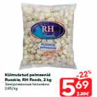 Külmutatud pelmeenid
Russkie, RH Foods, 2 kg
