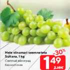 Hele viinamari seemneteta
Sultana, 1 kg
