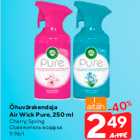 Allahindlus - Õhuvärskendaja
Air Wick Pure, 250 ml

