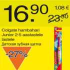 Allahindlus - Colgate hambahari Junior 2-5 aastastele lastele