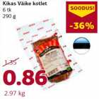 Allahindlus - Kikas Väike kotlet 6 tk 290 g