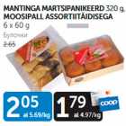 Allahindlus - MANTINGA MARTSIPANIKEERD 320 g, MOOSIPALL ASSORTIITÄIDISEGA