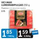 Allahindlus - VICI MAXI LUMEKRABIPULGAD 250 g