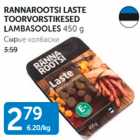 Allahindlus - RANNAROOTSI LASTE TOORVORSTIKESED LAMBASOOLES 450 g