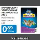 Allahindlus - KAPTEN GRANT VÄHESOOLANE HEERINGAFILEE 240 g