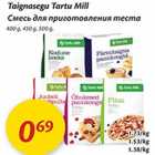 Taignasegu Tartu Mill