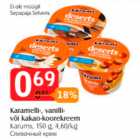 Karamelli-, vanilli- või kakao-koorekreem