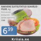 RAKVERE SUITSUTATUD SEAVÄLISFILEE, KG