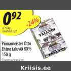 Allahindlus - Piimameister Otto
Ehtne taluvõi 80% 150 g
