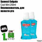 Suuvesi Colgate
Cool Mint 250ml
