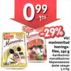 Vici marineeritud heeringafilee, 240 g .karrikastmes .tomatikastmes