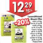 Tavamähkmed Muumi Öko .mini з-6 kg, 60tk .midi 4-8 kg, 52 tk .maxi 7-14 kg, 48 tk .maxi+ 9-18 kg,46tk .junior 12-25 kg,38 tk     
