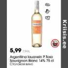 Argentiina lauavein Р. Toso
Sauvignon Вlanс l4% 75 cl