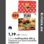 Allahindlus - Vilma muffinipulber 400 g