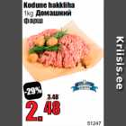 Kodune hakkliha
1kg 