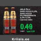Allahindlus - HELE ÕLU
SAKU KULD 5,2%,
SAKU KULD
FILTREERIMATA
5,0% 0,33L