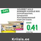 Allahindlus - GOURMET GOLD
KONSERV KASSILE 85G
loomalihapasteet,
kanapasteet