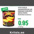 Allahindlus - VITA GOLD
ANANASSIVIILUD
KERGES SIIRUPIS
565G/340G