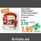 TALLEGG
GRILLVORST
JUUSTUGA 400G