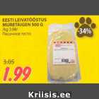 Allahindlus - EESTI LEIVATÖÖSTUS
MURETAIGEN 500 G