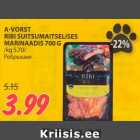 Allahindlus - A-VORST
RIBI SUITSUMAITSELISES
MARINAADIS 700 G