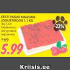 EESTI PAGAR MAASIKAJOGURTIKOOK
1,1 KG