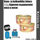 Allahindlus - Kana- ja kalkuniliha želees
325g