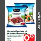 Allahindlus - Külmutatud Tsaari salat või
Ukraina borš, Bauer, 400 g
