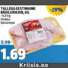 Tallegg Eestimaine broileri koib, kg