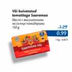 Allahindlus - Või kuivatatud tomatitega Saaremaa, 150 g
